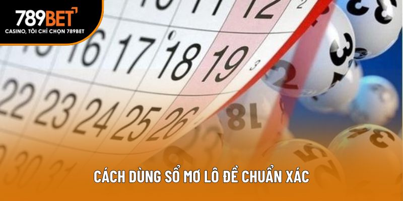 Cách dùng sổ mơ lô đề chuẩn xác
